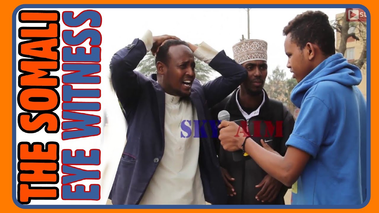 CRAZY SOMALI EYEWITNESS》Language barrier
