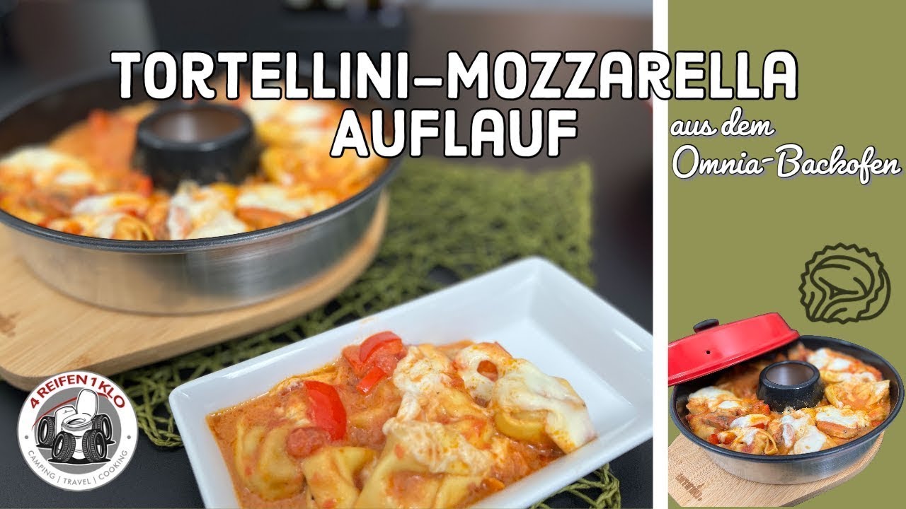 Schneller Tortellini Mozzarella Auflauf | Omnia Backofen 🤤