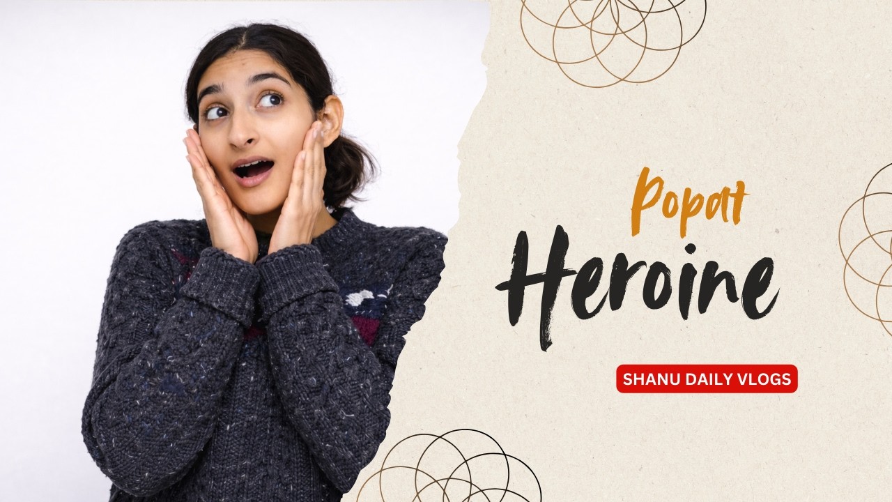 Chhat Gayi Heroine Banke, Popat Ho Gaya 😭