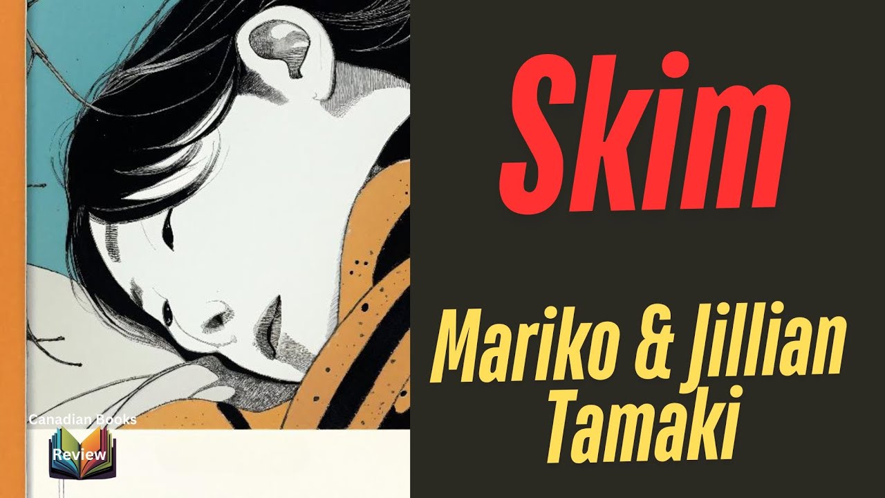Skim by Mariko & Jillian Tamaki #canadianbooks #bookreviews #skim #jilliantanaki #mariko