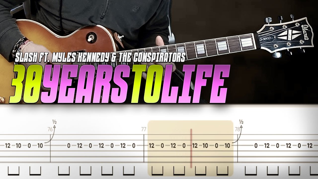 30 years to life | Slash ft. Myles Kennedy | guitar cover with solo + live tabs
