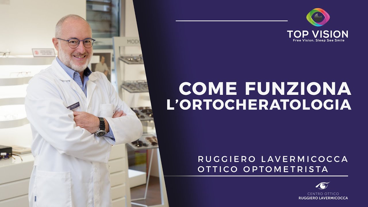 COME FUNZIONANO LE LENTI PER ORTOCHERATOLOGIA TOP VISION?