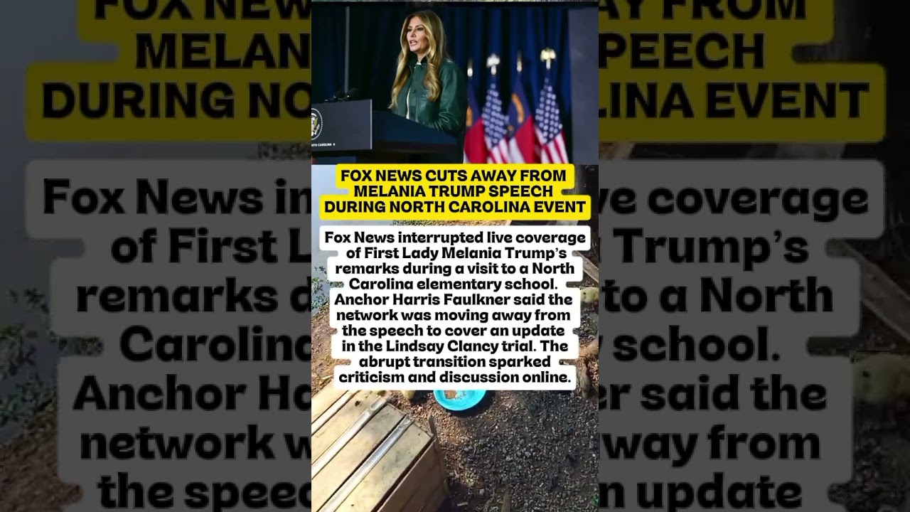 FOX NEWS CUTS AWAY FROM MELANIA TRUMP SPEECH DURING NORTH CAROLINA EVENT