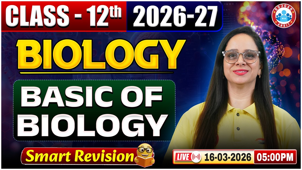 UP Board Class 12 2026 - 27 | Class 12 Basics of Biology | Smart Revision of Biology | UP Board 2027