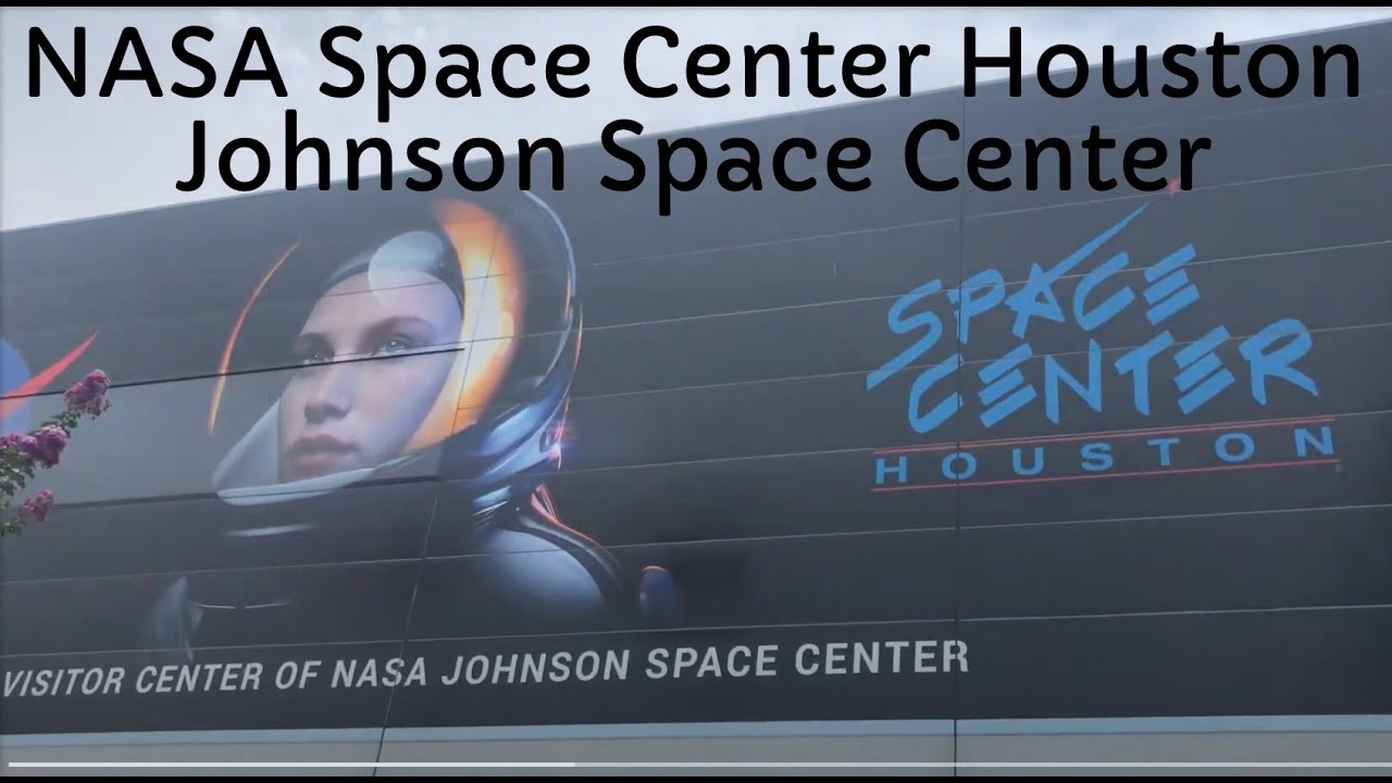 NASA Space Center Houston | Johnson Space Center