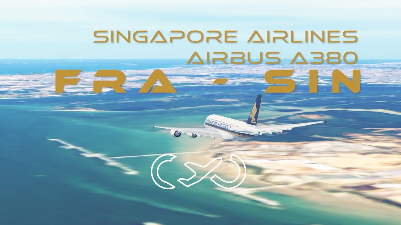 Frankfurt (FRA) - Singapore (SIN) | Singapore Airlines Airbus A380 | Full flight in Infinite Flight
