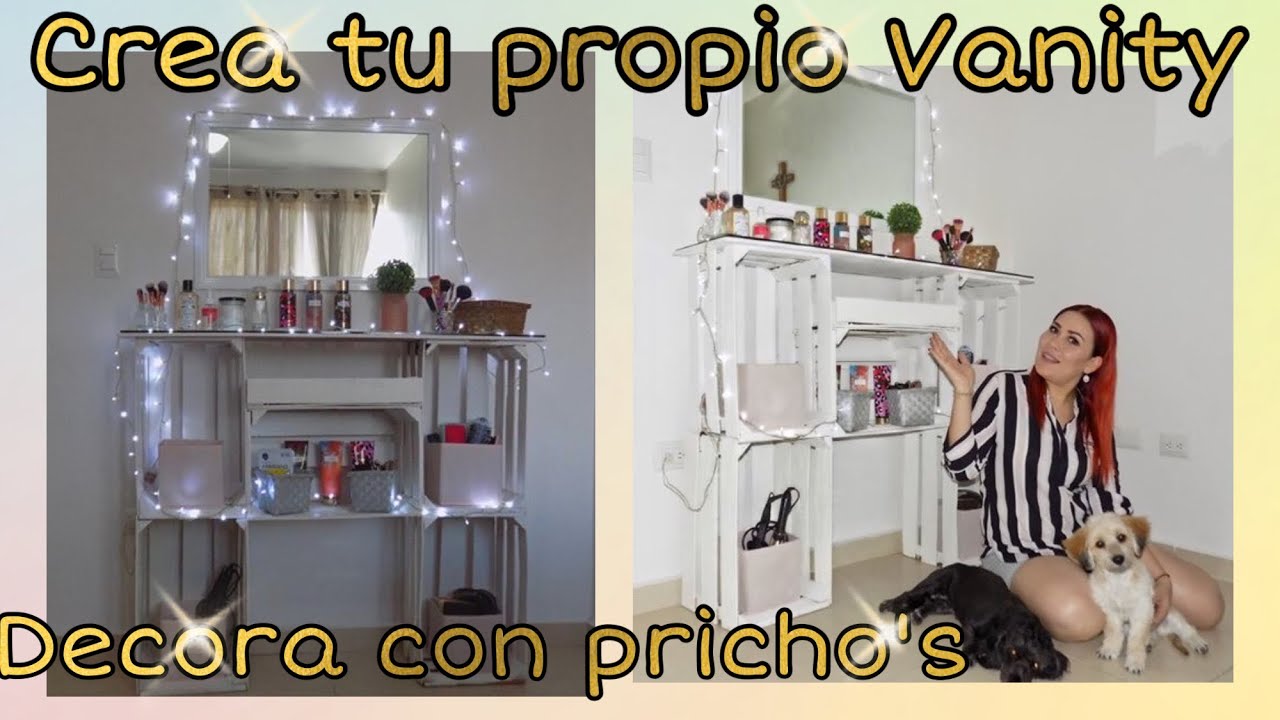 Crea tu Propio Vanity , Tocador o Peinador tu Misma! ✨💖