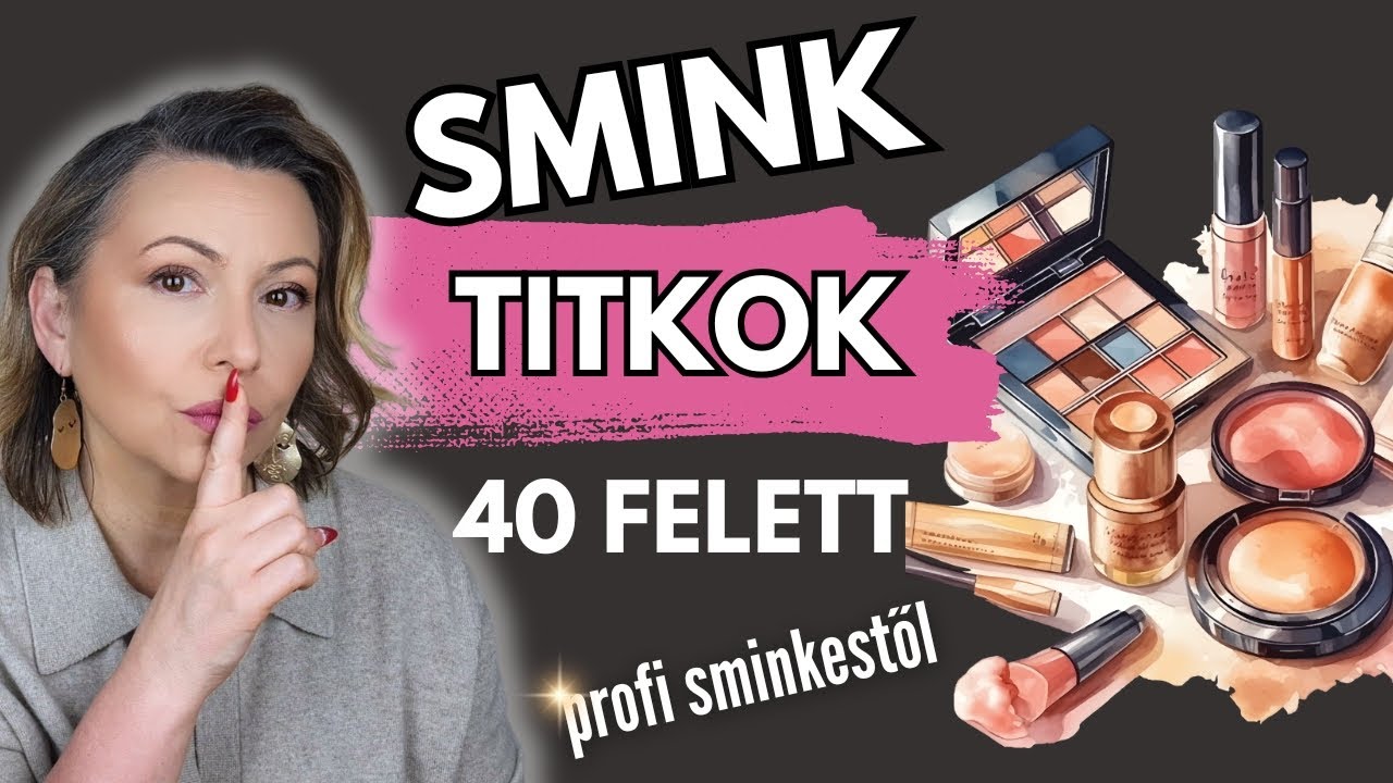 9 SMINKTRÜKK amit  érdemes tudni ha 40 felett vagy + Váratlan fordulat a végén 😅