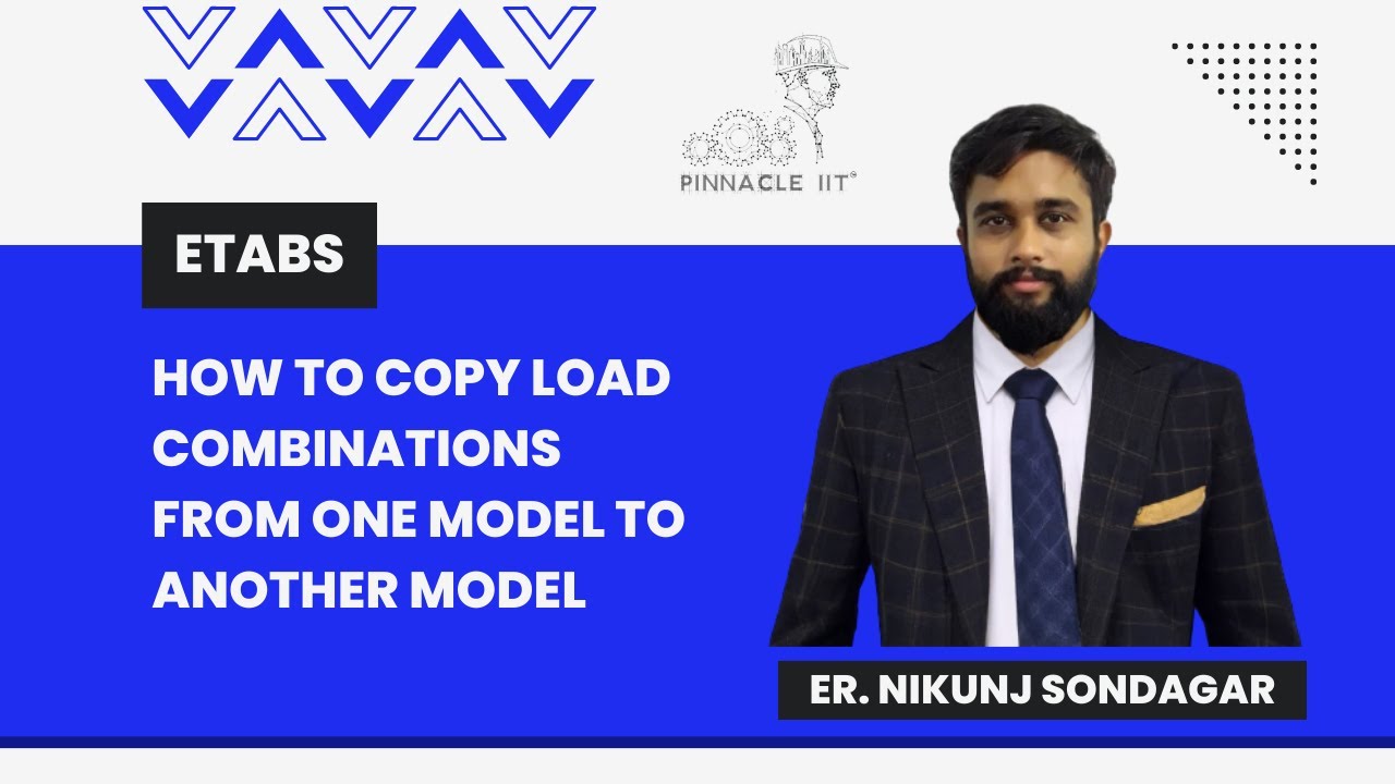 ETABS- How To Copy Load Combinations From One Etabs Model TO Another Model