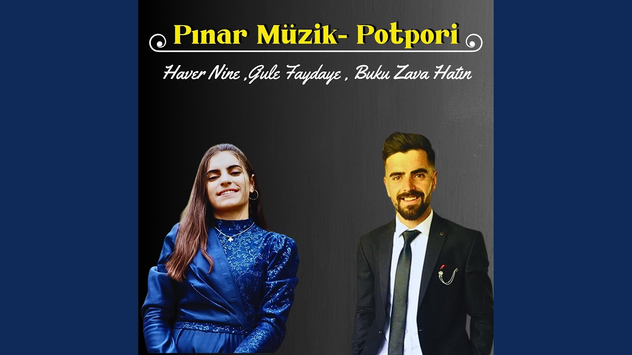 Pınar M&uuml;zik - Potpori Halay / Gule Faydaye / Buku Zava Hatın (feat. Pınar Ferit Durdi)