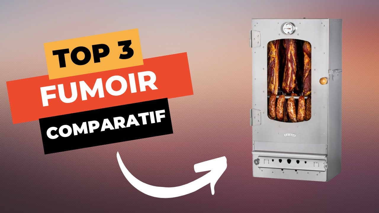 TOP 3 : Meilleur Fumoir 2025 🔥