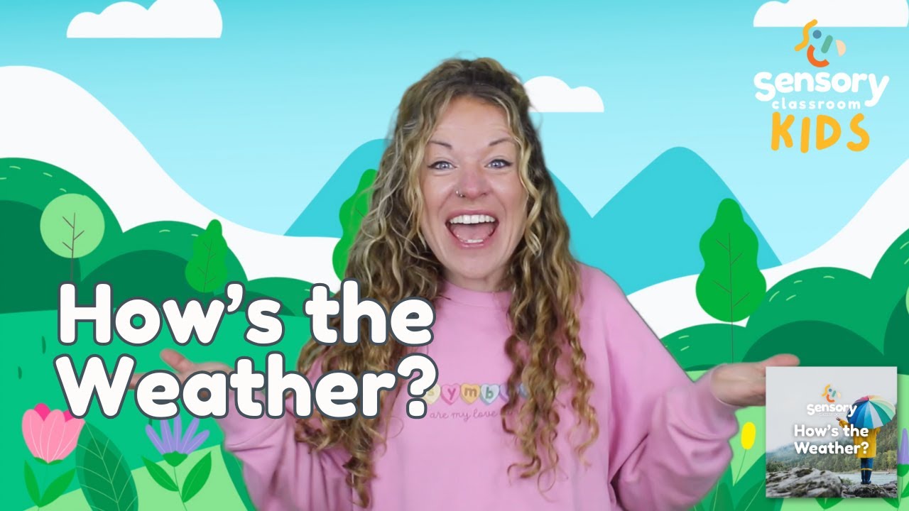 How's the Weather? | Sensory Classroom Kids