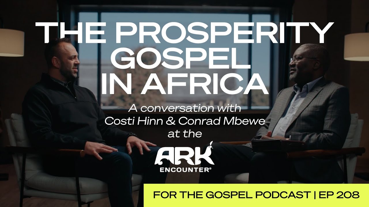 The Devastating Effects of the Prosperity Gospel in Africa | Costi Hinn & Conrad Mbewe | EP 208