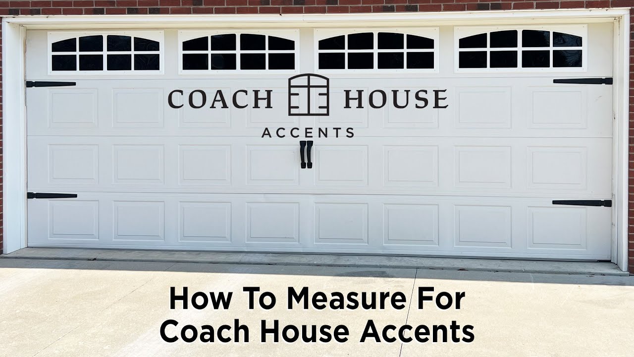 How to Measure a Garage Door for Coach House Accents