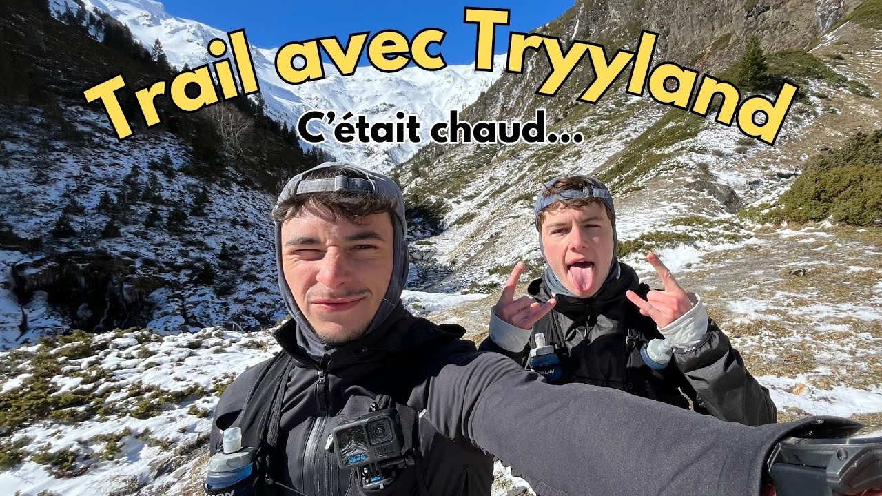 Trail Pyrénées avec Tryyland 🔥(on s'est fait peur 😰)