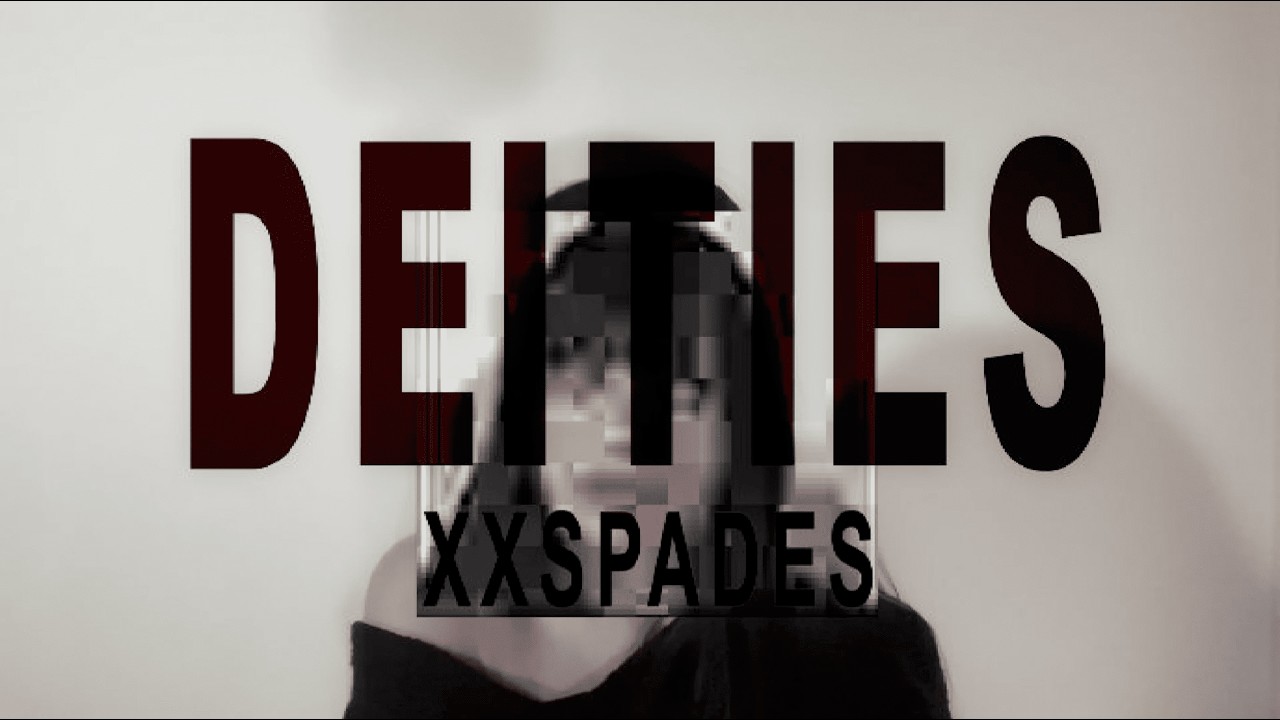 XxSpades — Deities