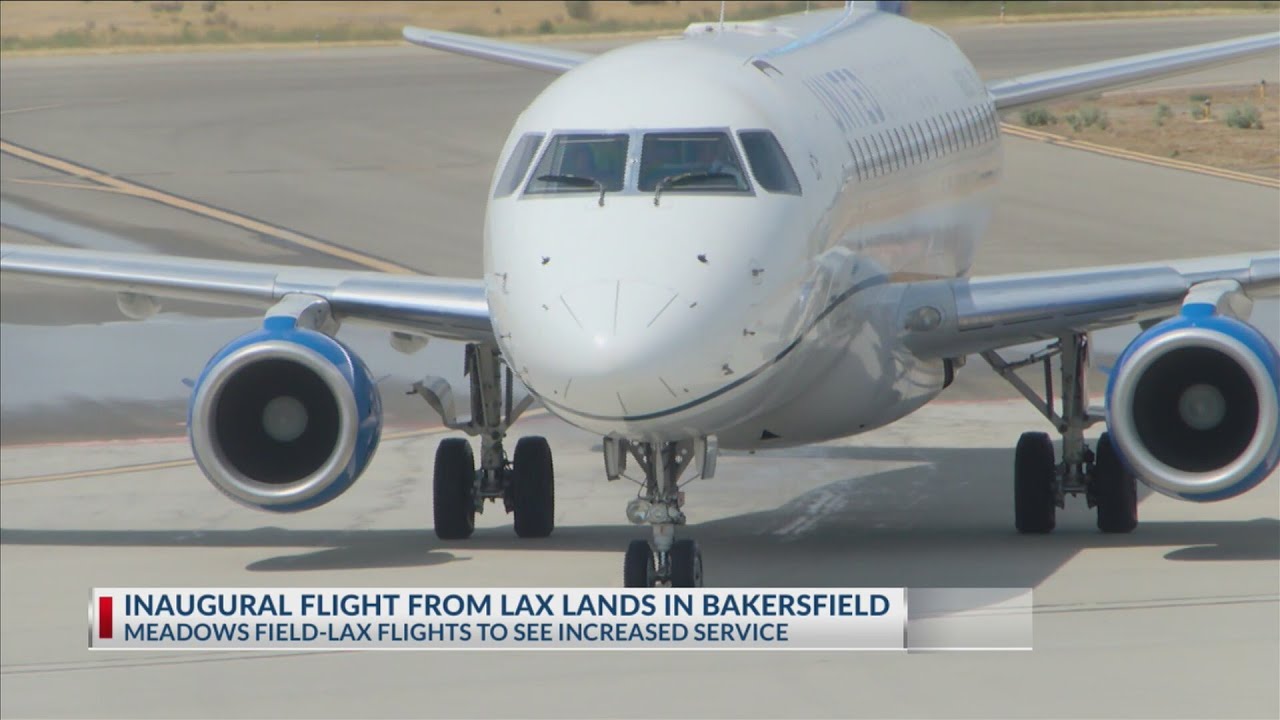 Inaugural flight from LAX lands in Bakersfield