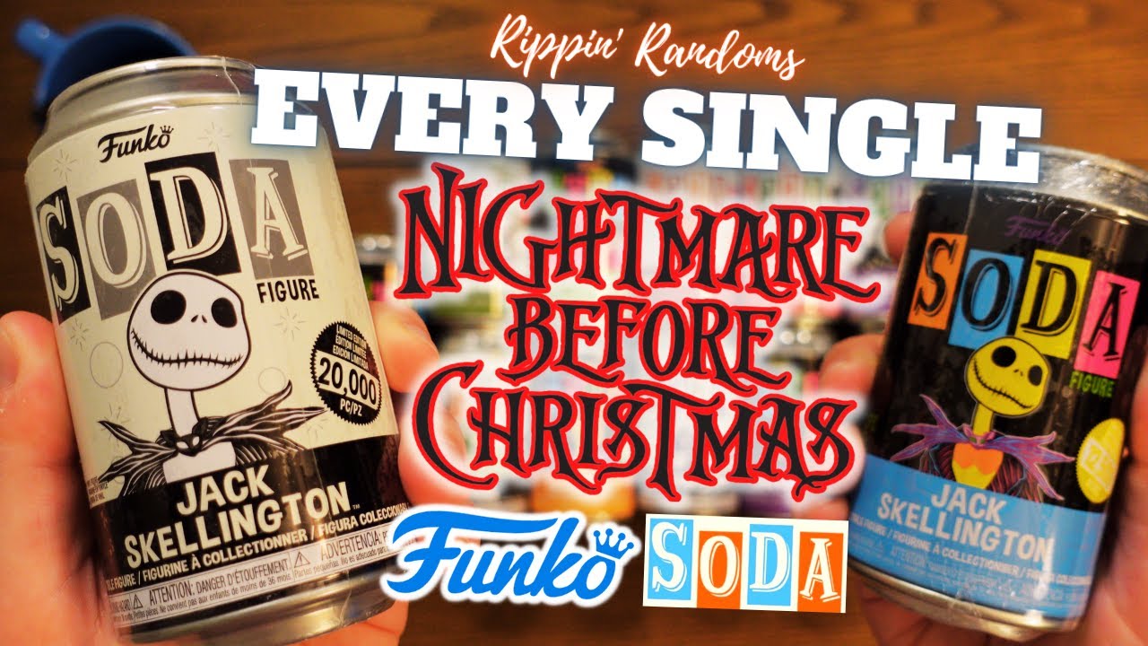 Twas The Biggest Nightmare Before Christmas Funko Soda Opening I&rsquo;ve Ever Done on YouTube!