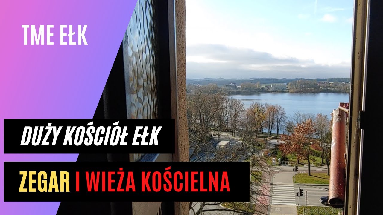 Serce zegara na wieży kościelnej 👍 + panorama Ełku ❤️