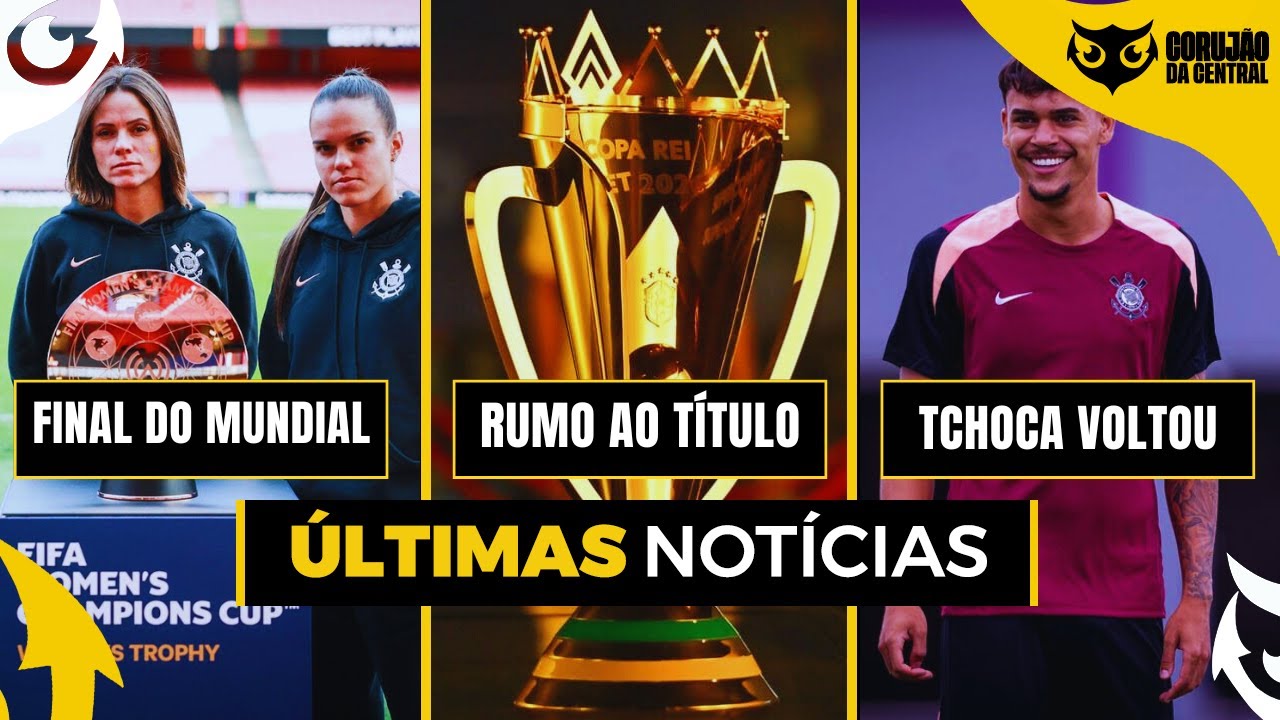 FIM DE SEMANA DE DECISÕES NA SUPERCOPA E NO MUNDIAL! TCHOCA DE VOLTA AO CORINTHIANS E MUITO MAIS
