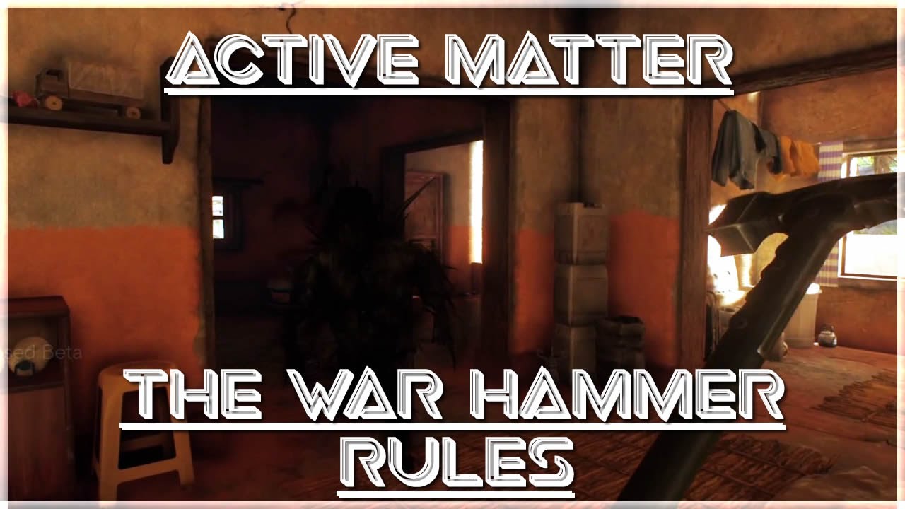 Active Matter - The War Hammer Rules - (Closed Beta Test) - #active matter