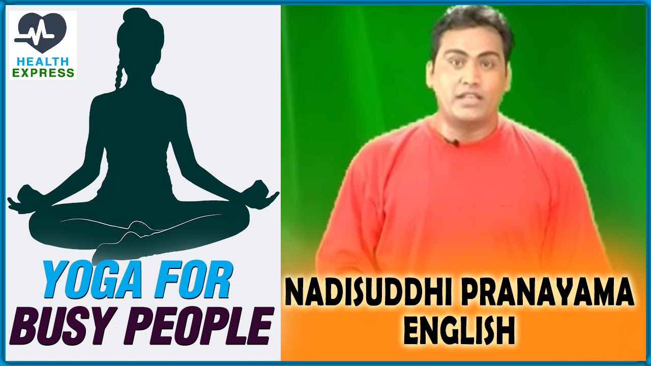 Pranayama For All || Nadisuddhi Pranayama (English) || Health Xpress