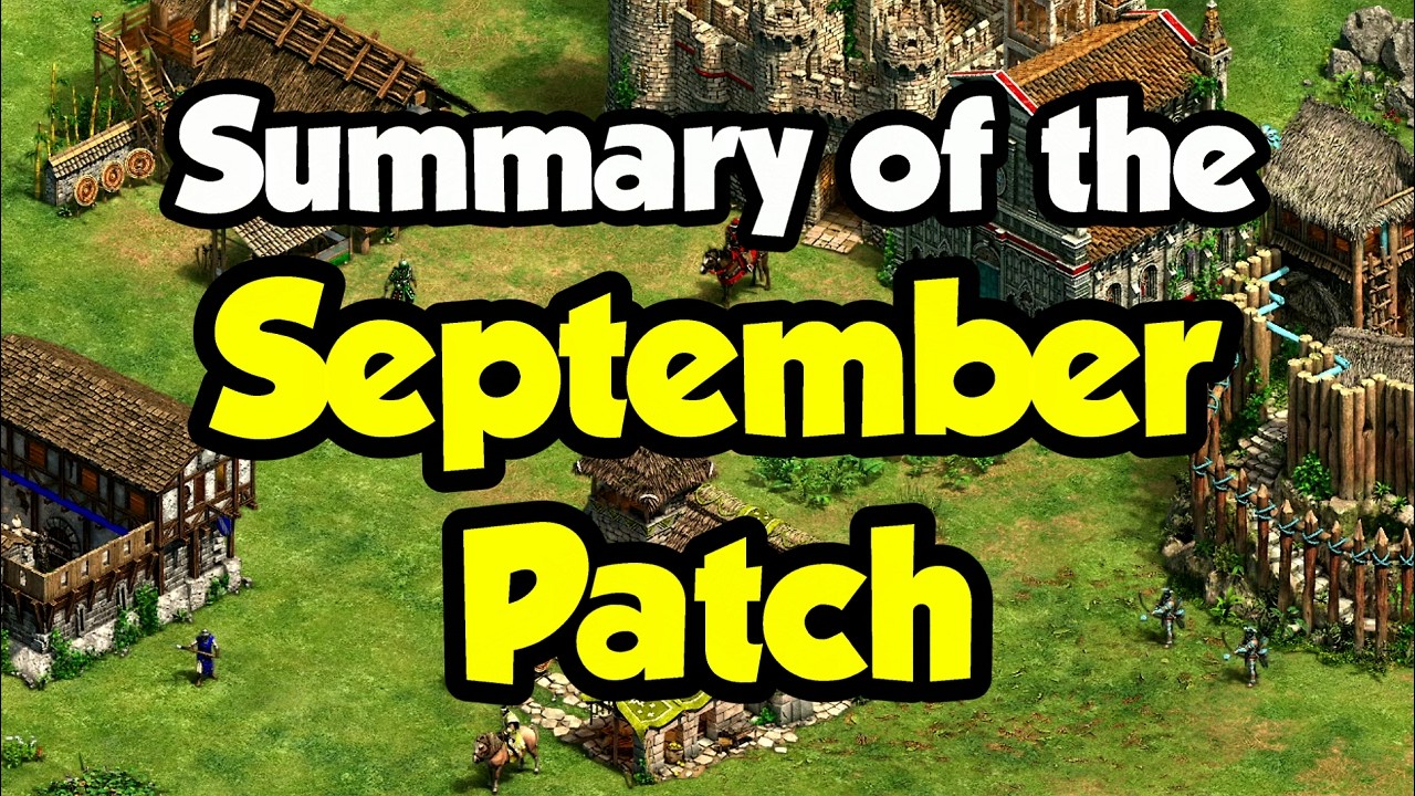 Summary of the HUGE September patch! (AoE2)