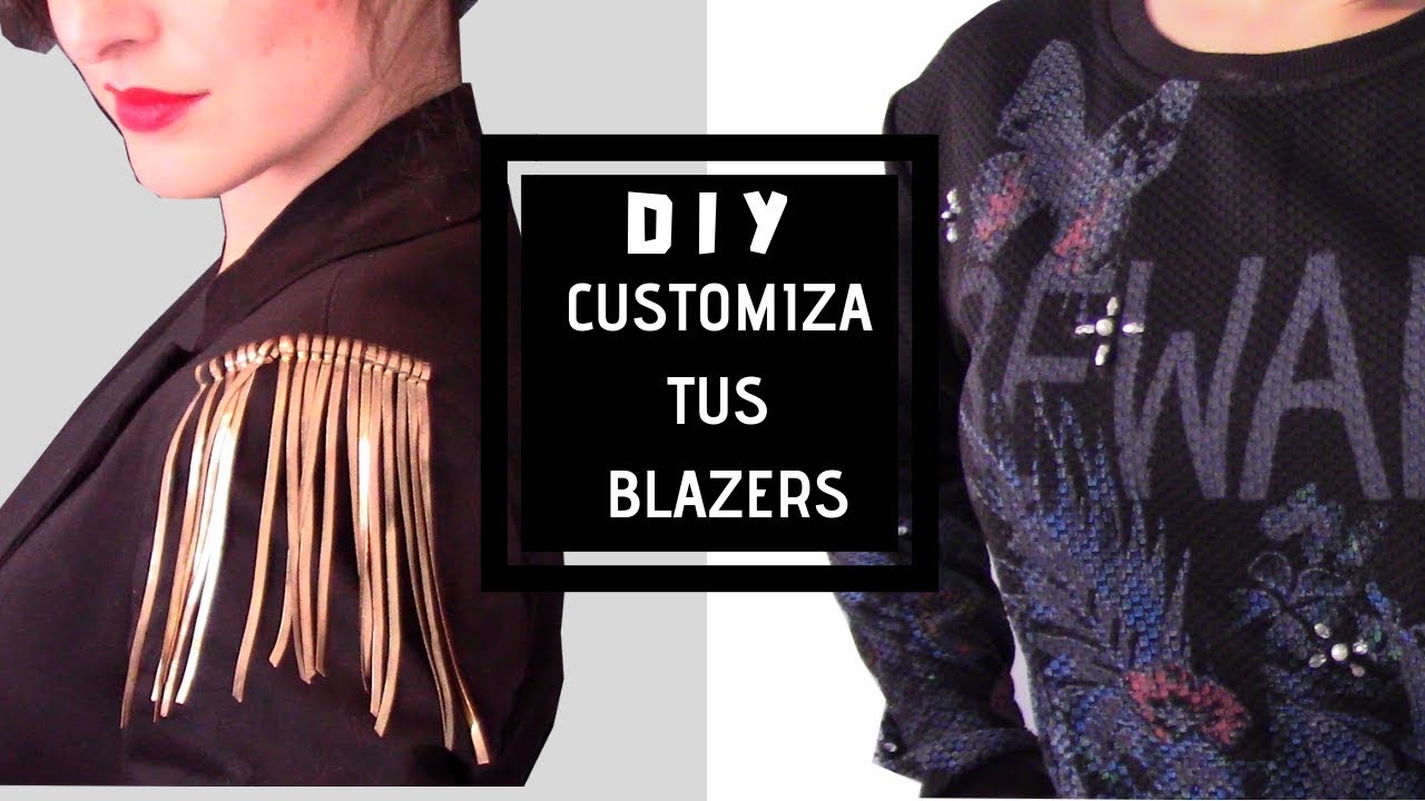 #diy  2 IDEAS para CUSTOMIZAR tu ROPA/  blazer + chaqueta  (#4)