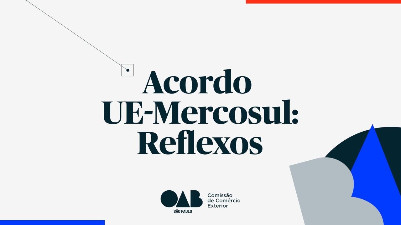 Acordo UE-Mercosul: Reflexos