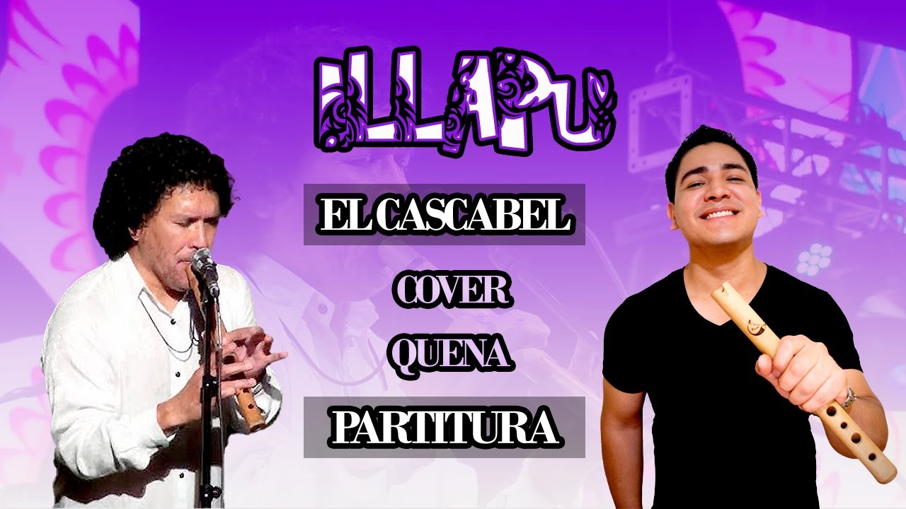 EL CASCABEL -  ILLAPU - Cover Quena - Partitura