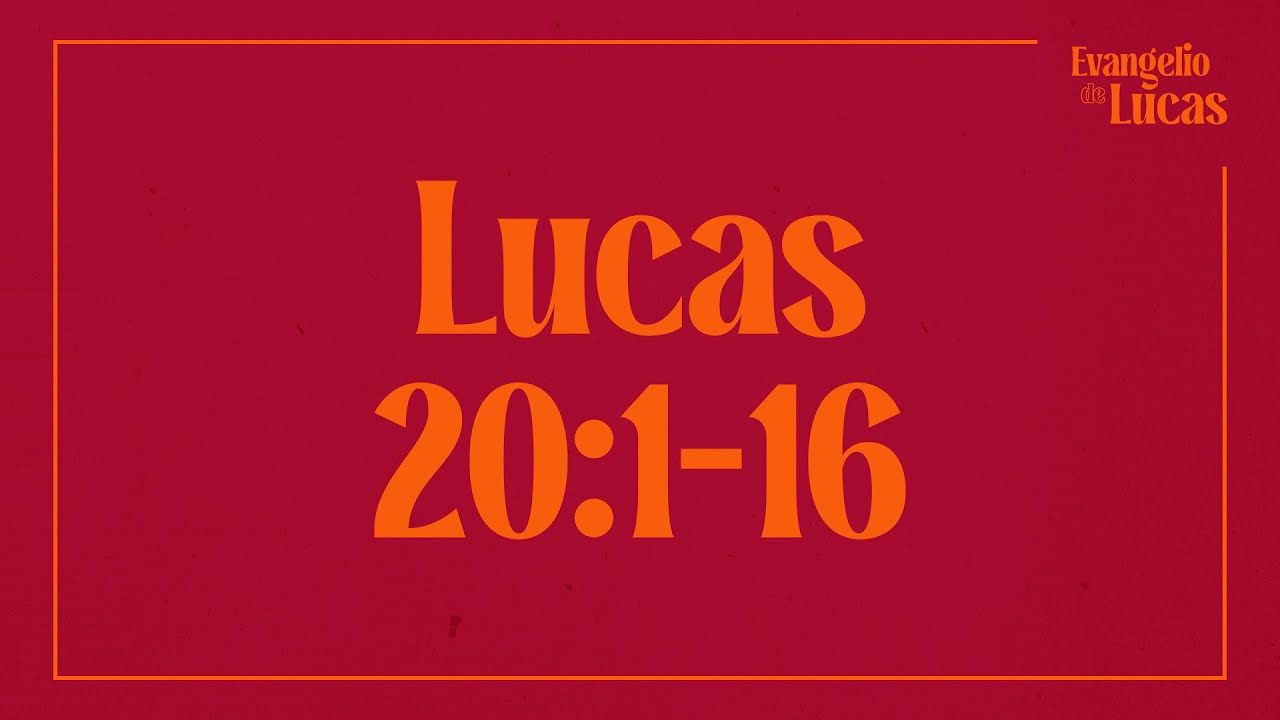 Lucas 20:1-26