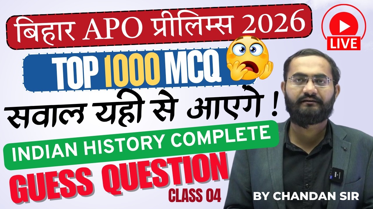 Bihar APO Prelims 2026 | Most Expected 1000 Guess Questions | Indian History by Chandan Sir