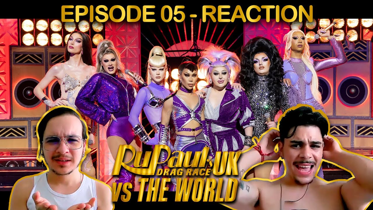 RuPaul's Drag Race UK vs The World - Season 2 - Episode 05 - BRAZIL REACTION