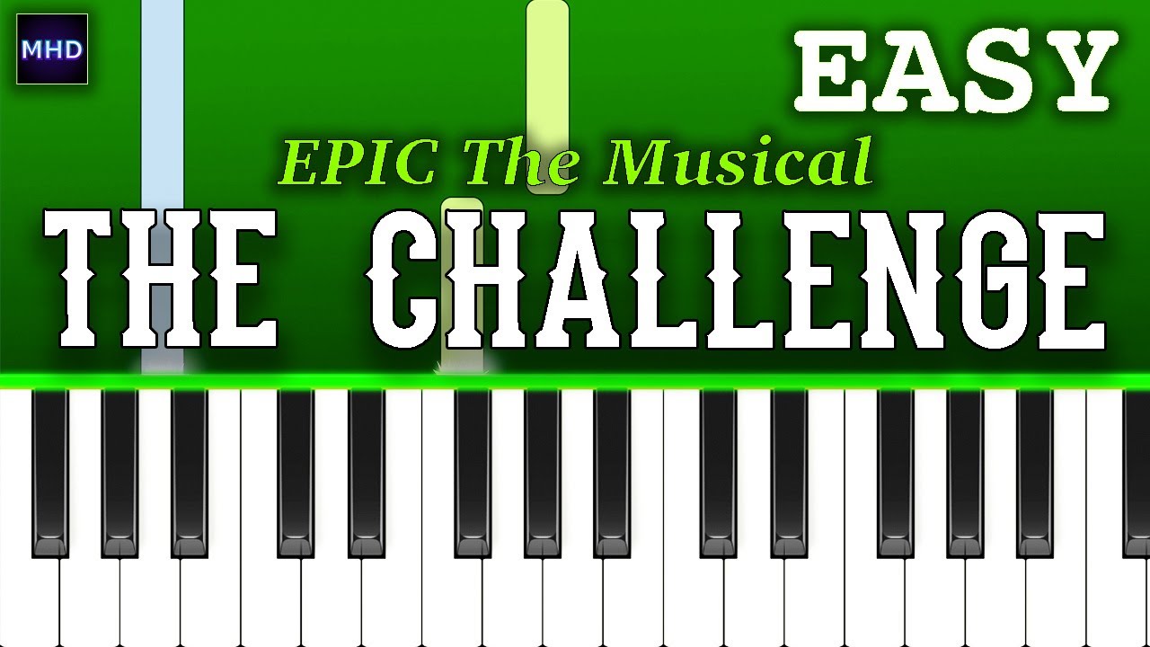 EPIC The Musical - The Challenge (Piano Tutorial)