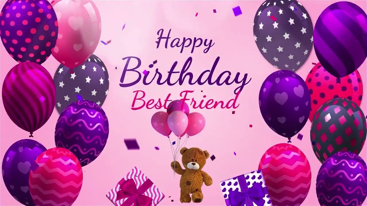 Happy Birthday Best Friend | Best Friend Happy Birthday Song