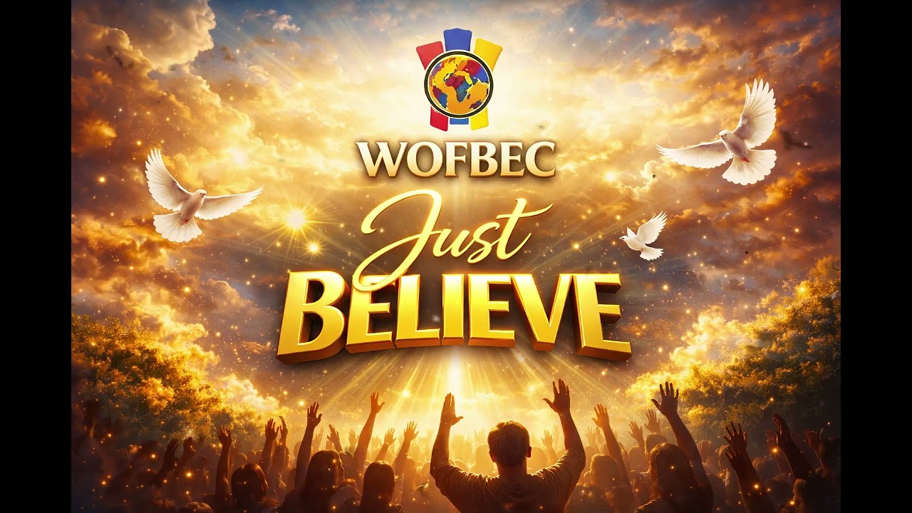 WOFBEC  just BELIEVE
