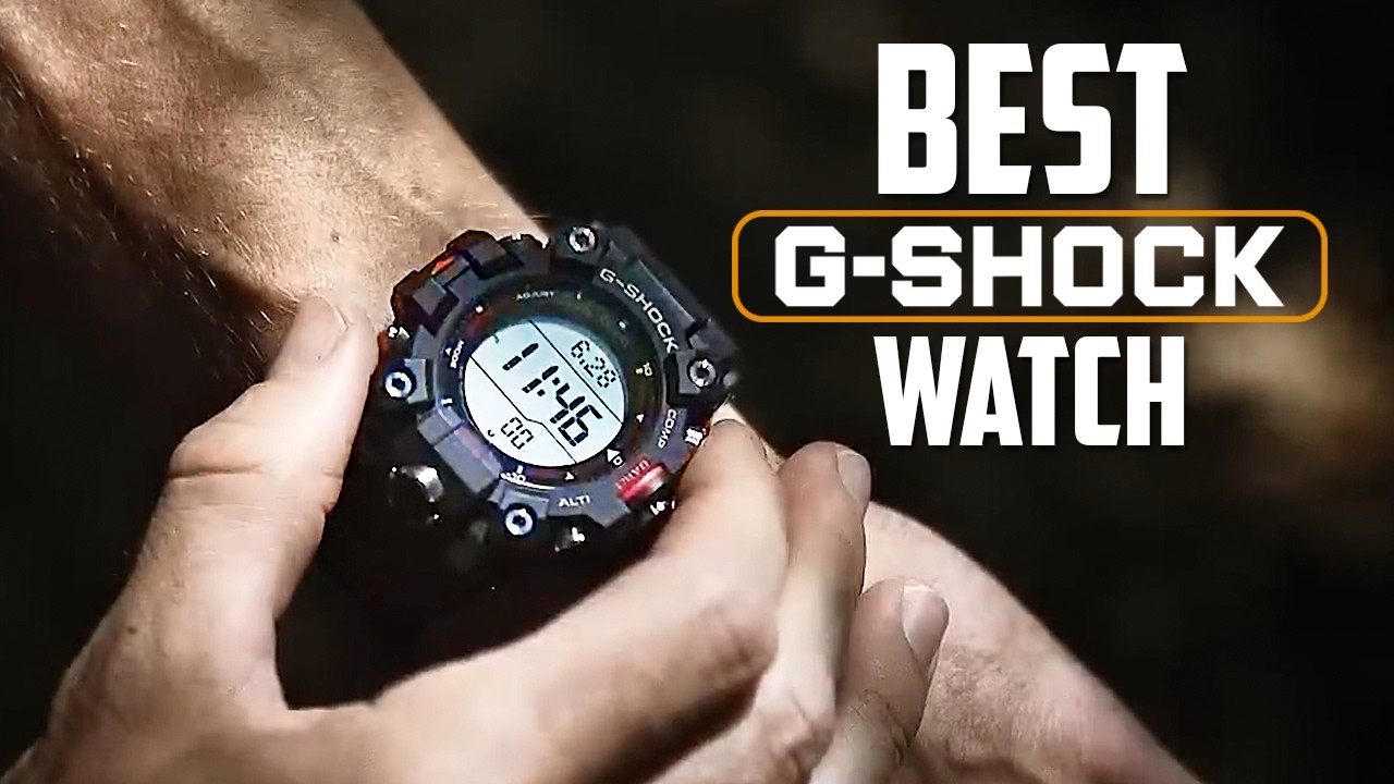 25 Best G Shock Watches for Every Outdoorsmen | Casio G Shock Watches