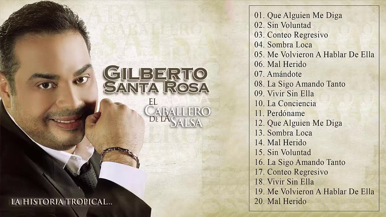 Gilberto Santa Rosa Sus Mejores Exitos - 30 Grandes &Eacute;xitos de Gilberto Santa Rosa
