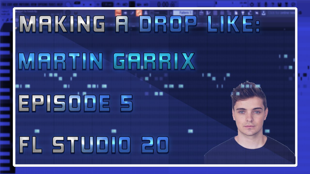 Making a Drop Like | Martin Garrix | FL Studio 20 | Episode 5