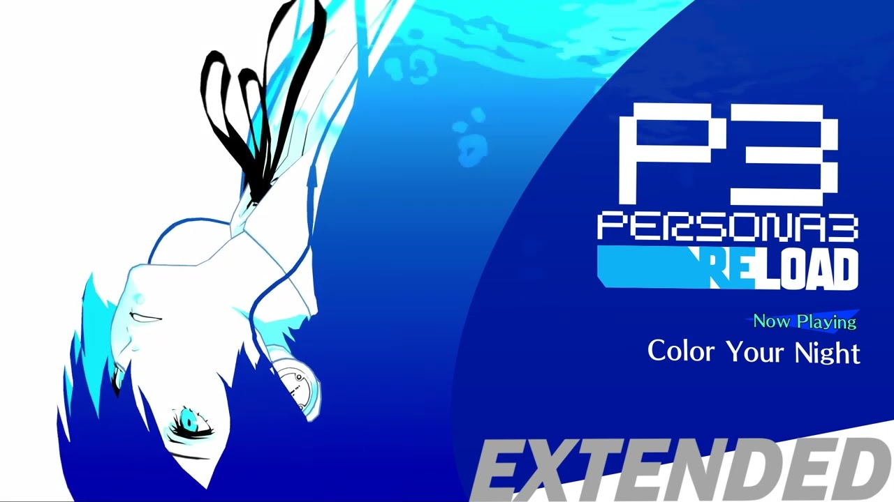 Color Your Night - Persona 3 Reload OST [Extended]