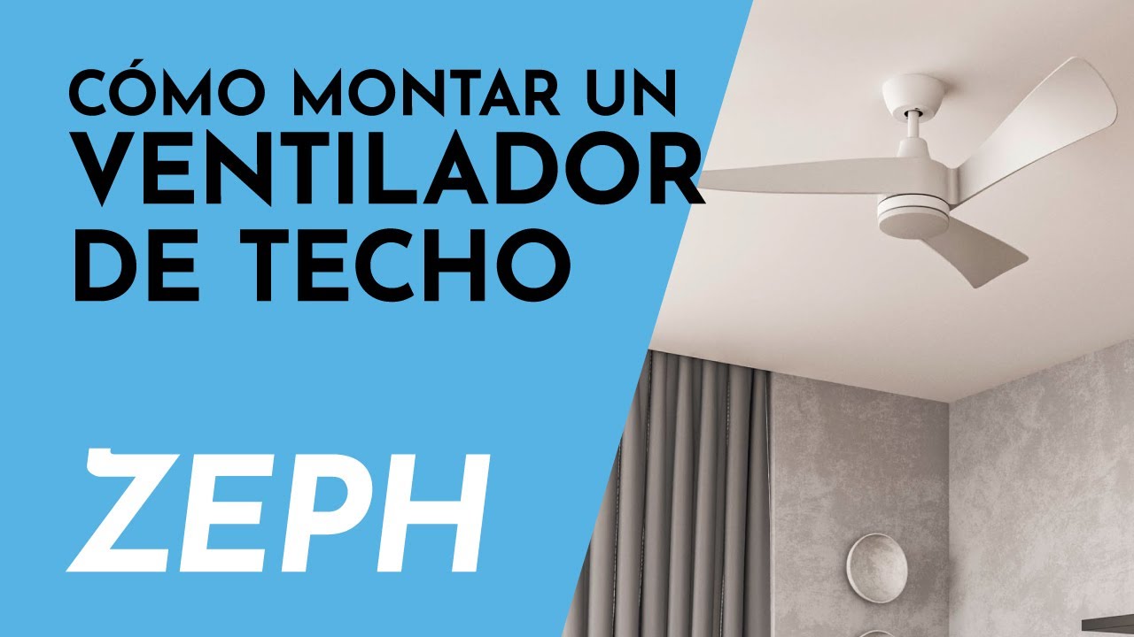 ZEPH | 💨 Aprende a instalar un ventilador de techo