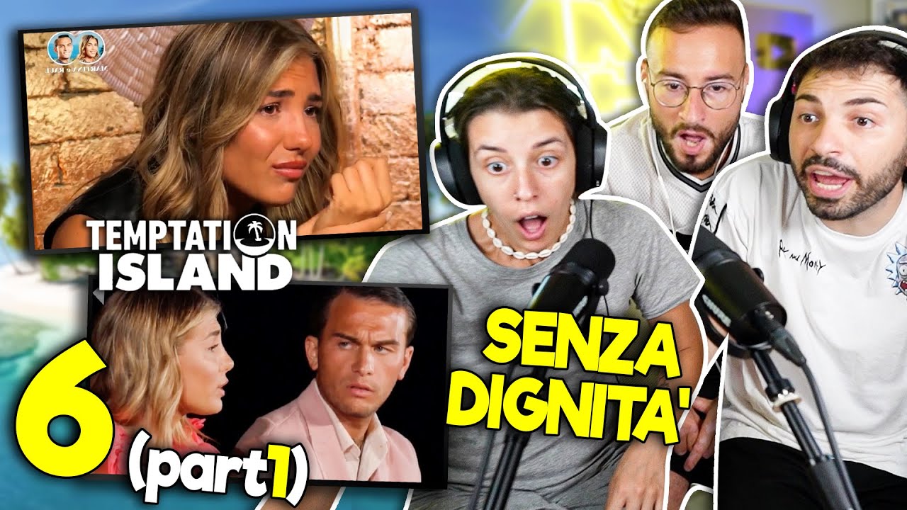 FALÒ FINALE 🔥 TEMPTATION ISLAND 🏝️ REAZIONE ALLA SESTA PUNTATA (Parte 1)