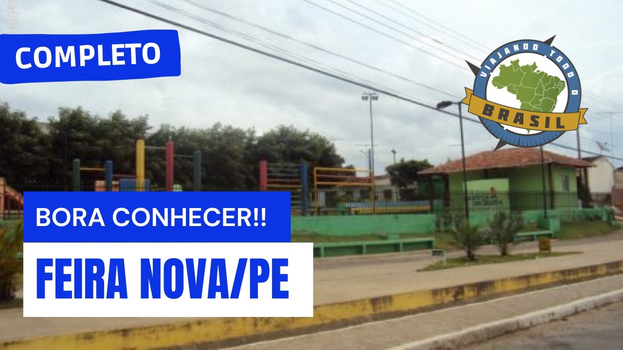 Feira Nova/PE - Especial - Viajando Todo o Brasil