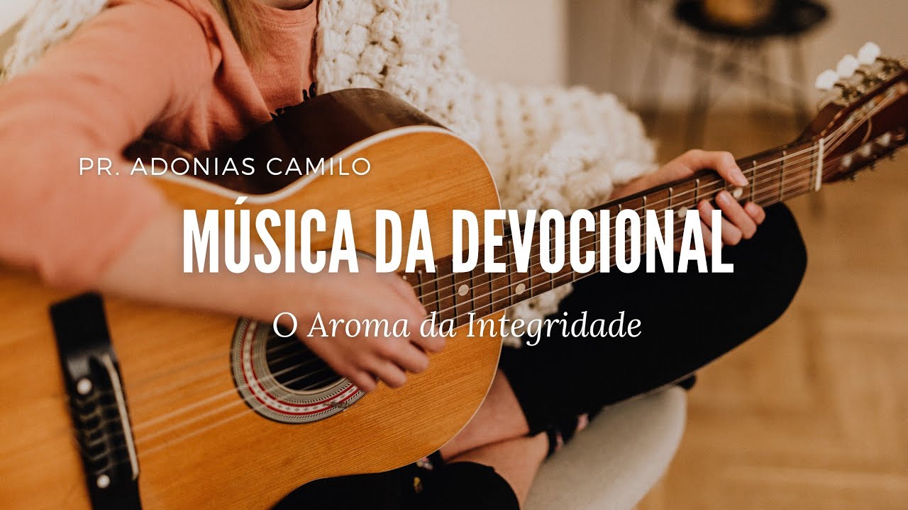 #musica ● O Aroma da Integridade