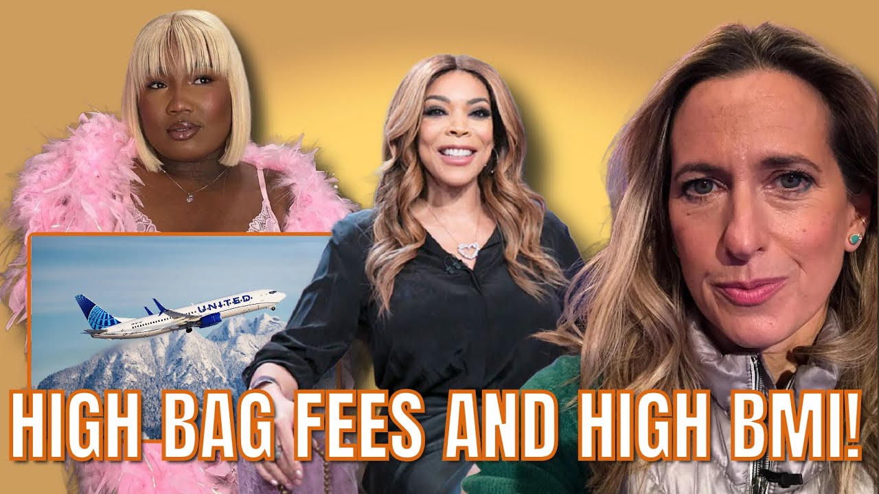 United Airlines raises fees, Dayjia Blackwell vs Goals Plastic Surgery, Suzanne Bass, Wendy Williams