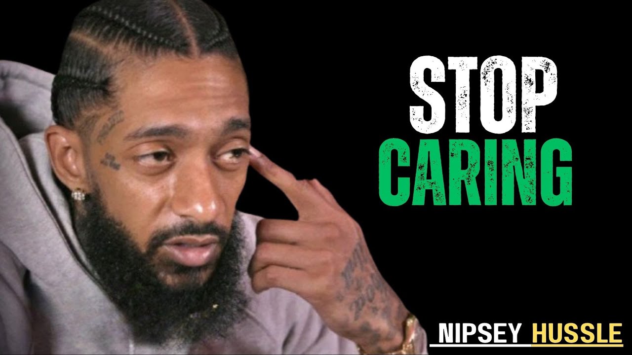 Focus on Yourself: 3 Signs You’re Giving Too Much & What to Do About It Right Now | NIPSEY HUSSLE