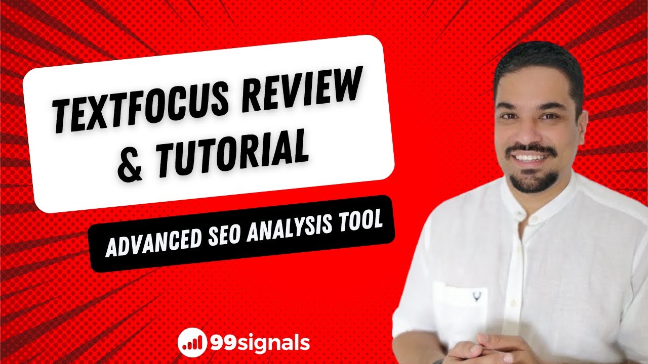 Textfocus Review & Tutorial: Advanced SEO Analysis Tool (AppSumo Lifetime Deal)