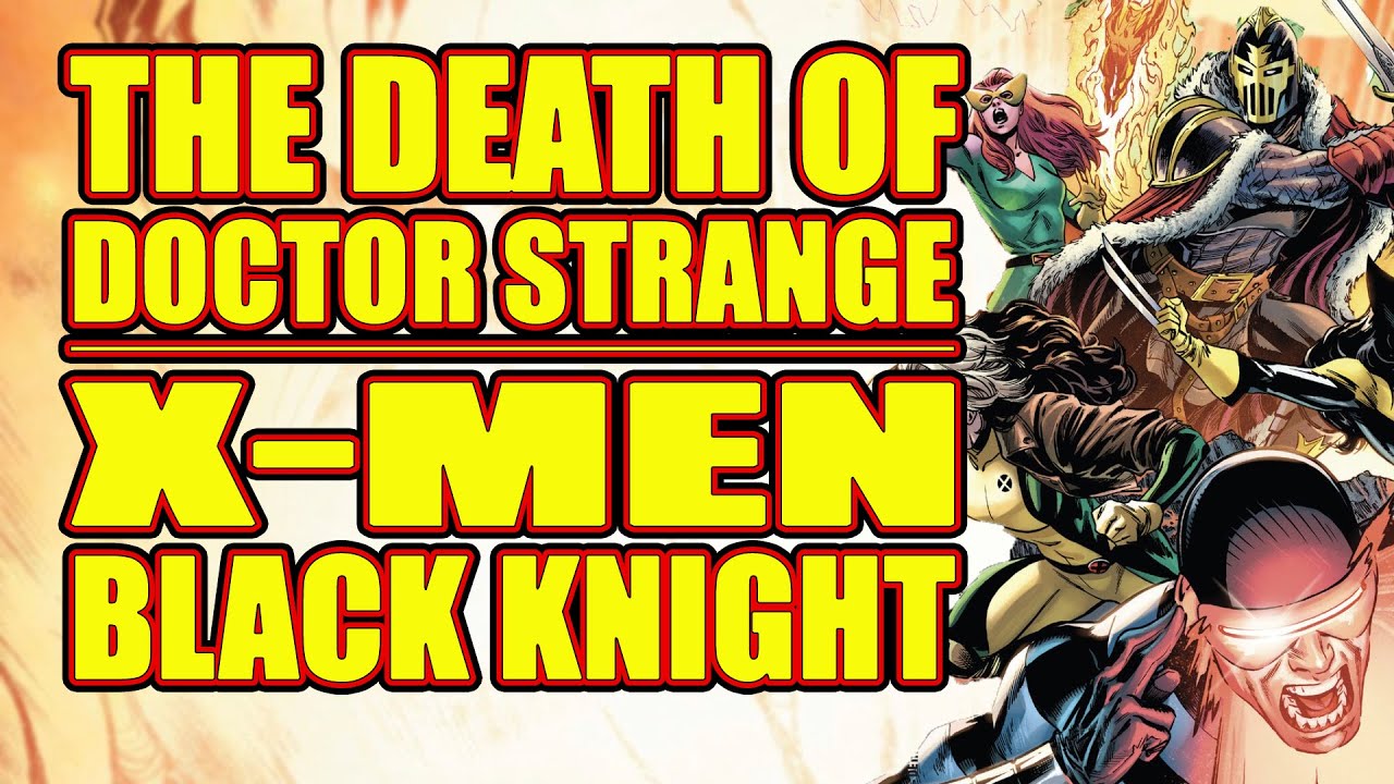 Death of Doctor Strange: X-Men/Black Knight (issue 1, 2022)