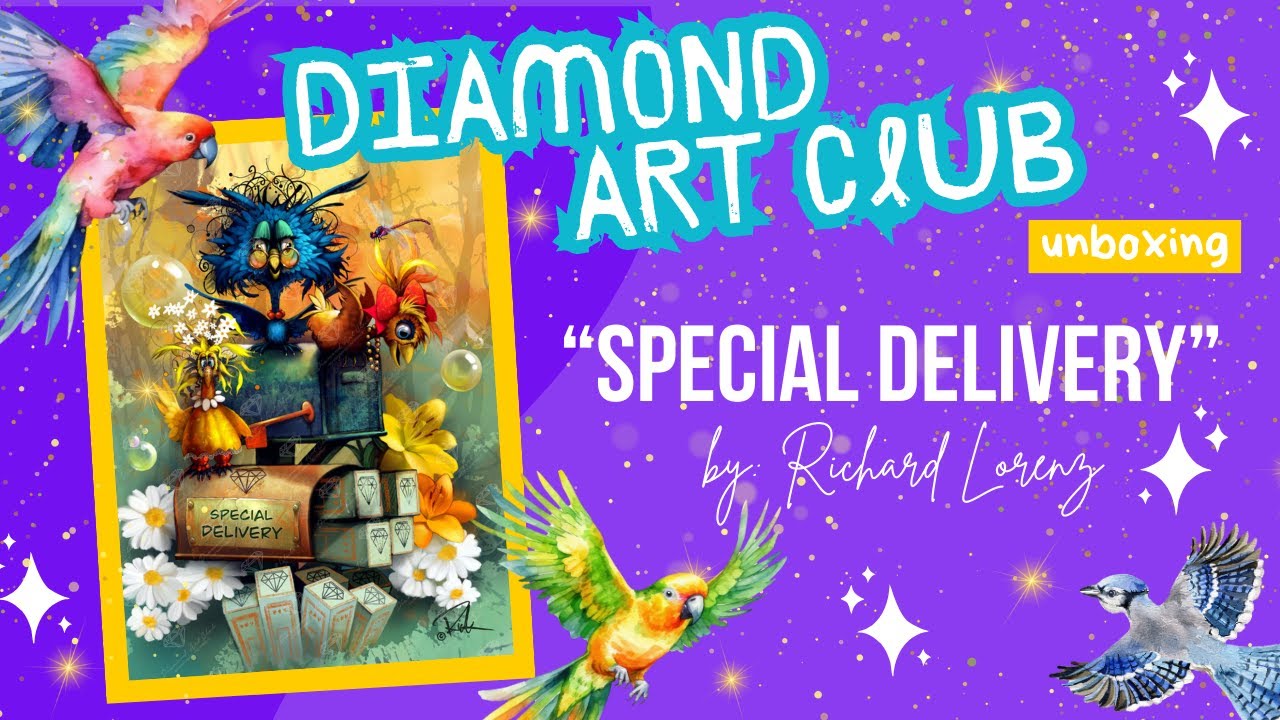 Diamond Art Club -  Unboxing Special Delivery by Richard Lorenz!