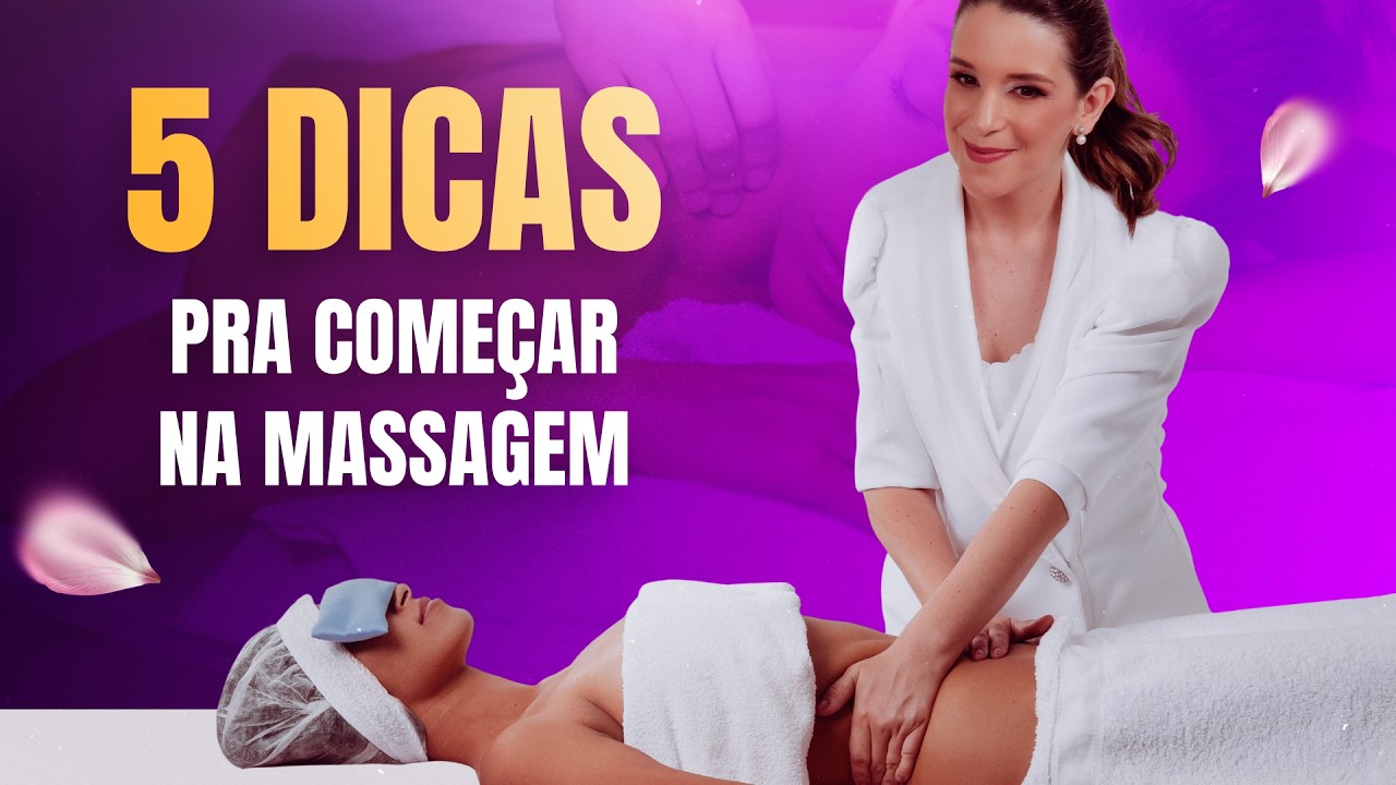 5 conselhos para quem pensa em trabalhar com massagem!